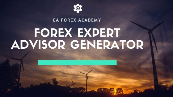 Forex Expert Advisor Generator