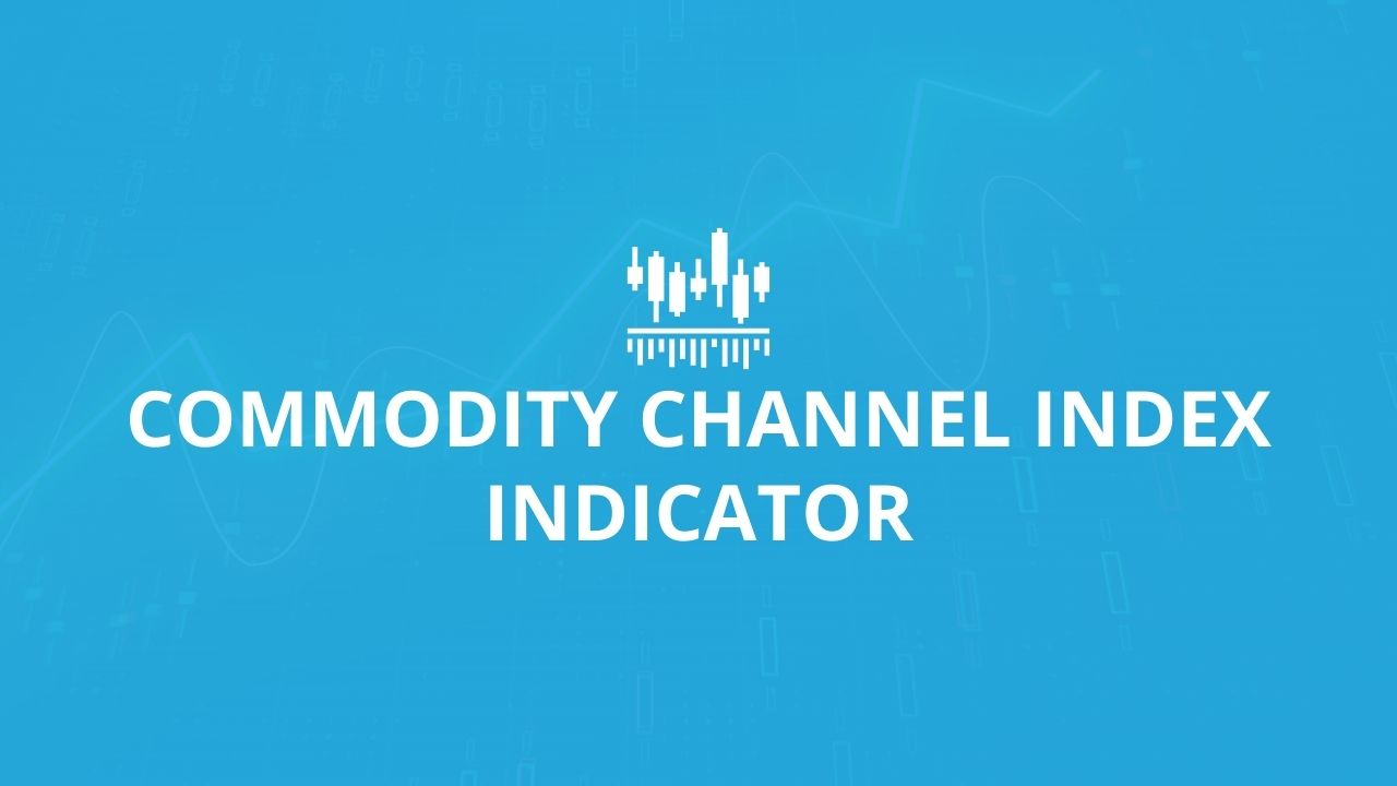 Commodity Channel Index Indicator