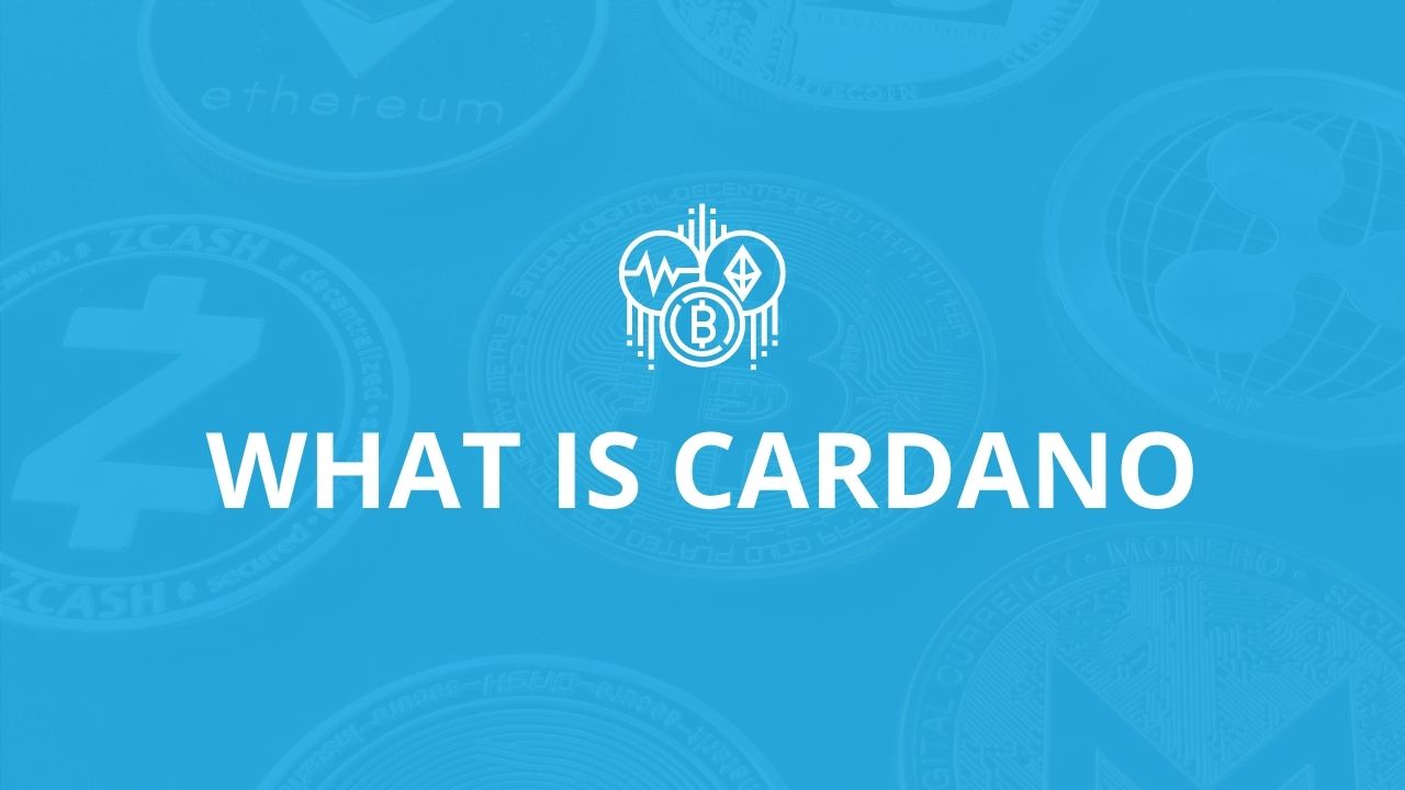 What is Cardano (ADA) cryptocurrency