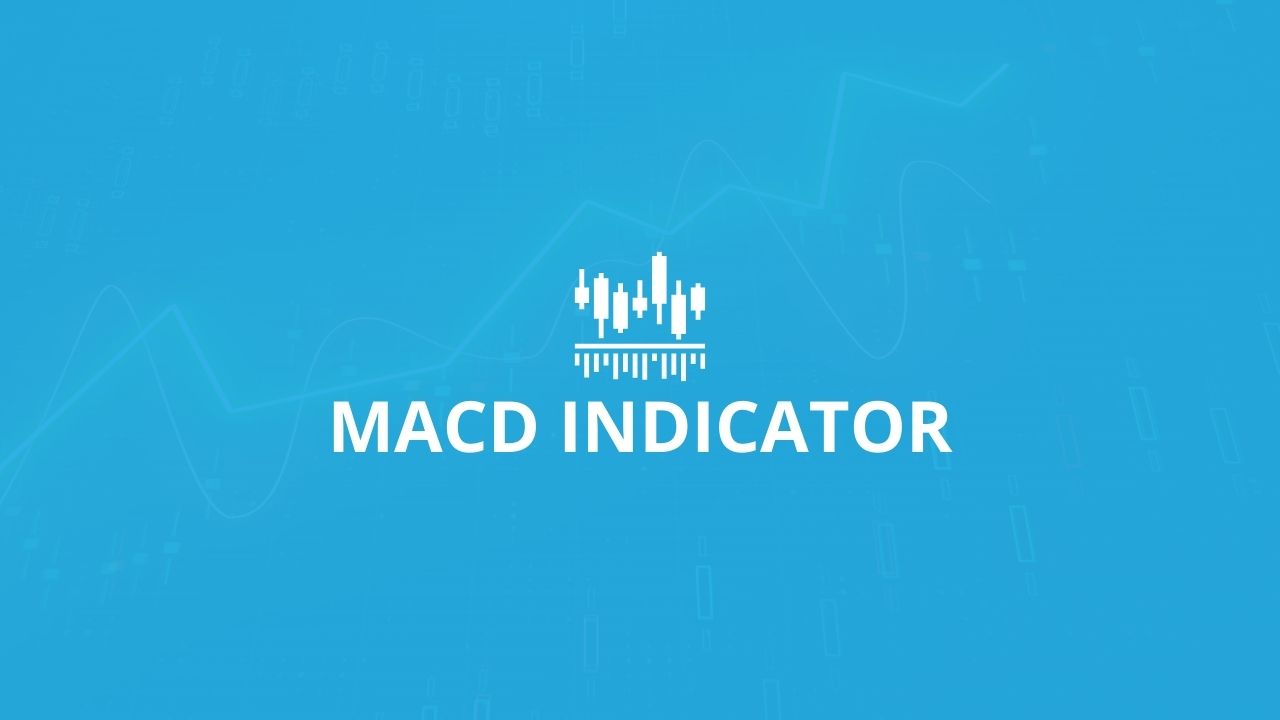 Moving Average ConvergenceDivergence (MACD) Indicator