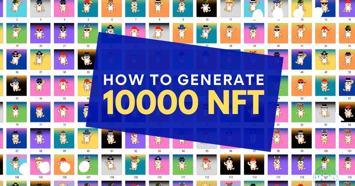 how to generate 10000 nfts