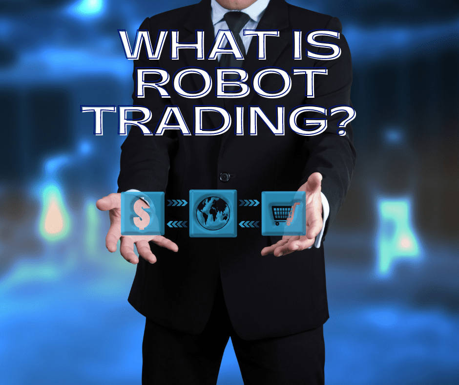 What is robot trading